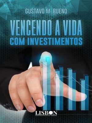 cover image of Vencendo a Vida com investimentos